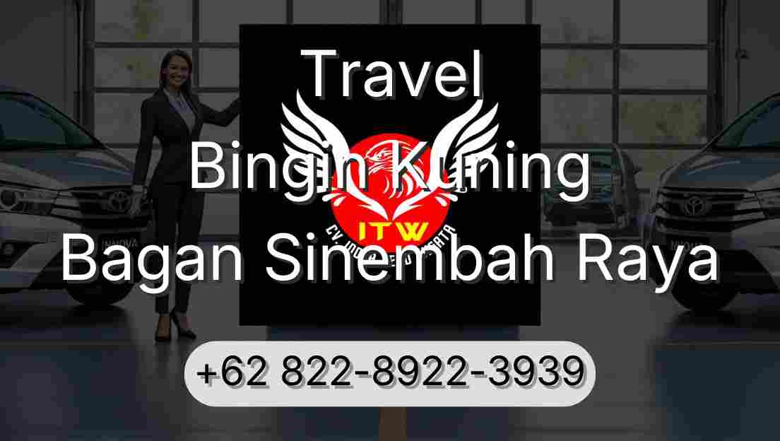 Travel Bingin Kuning Bagan Sinembah Raya