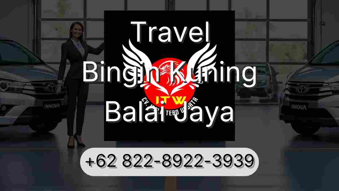 Travel Bingin Kuning Balai Jaya