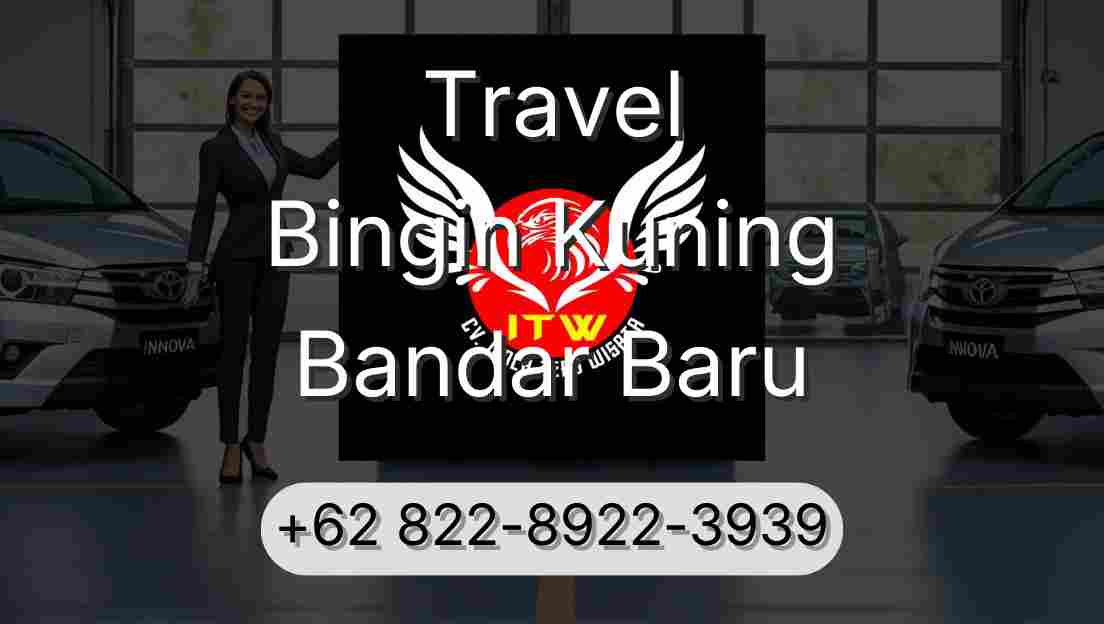 Travel Bingin Kuning Bandar Baru