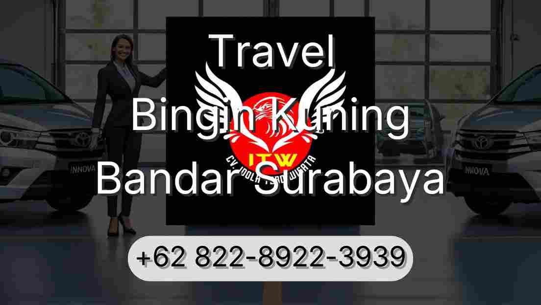 Travel Bingin Kuning Bandar Surabaya