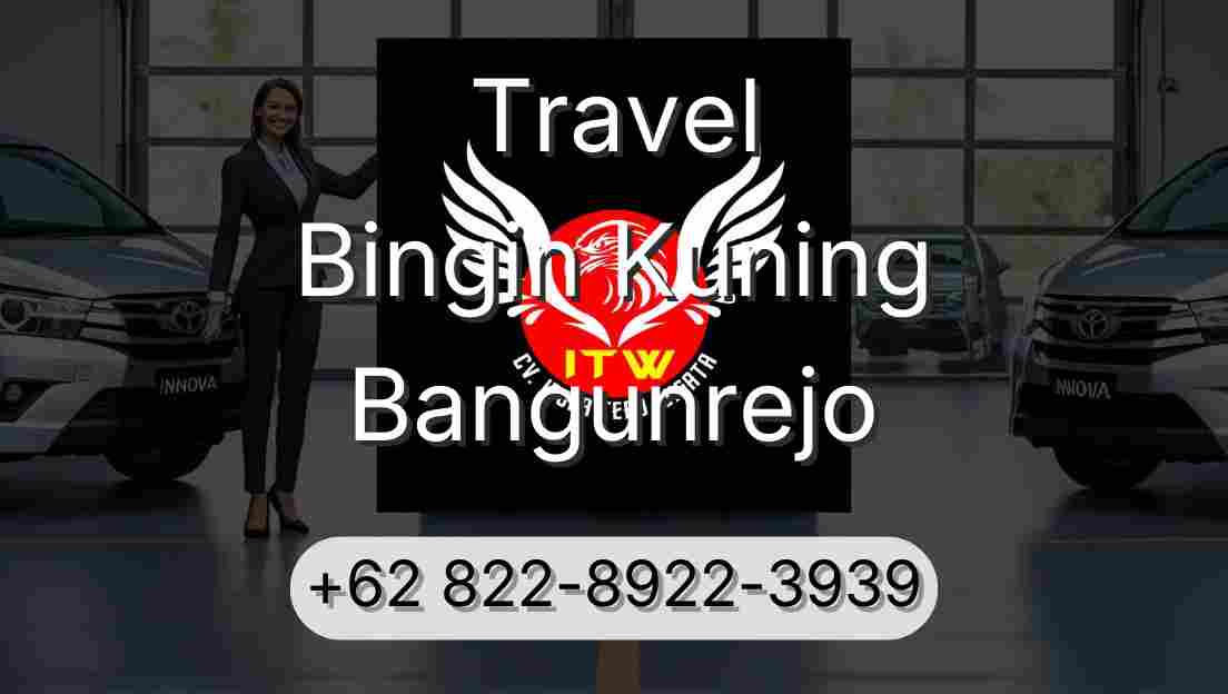 Travel Bingin Kuning Bangunrejo