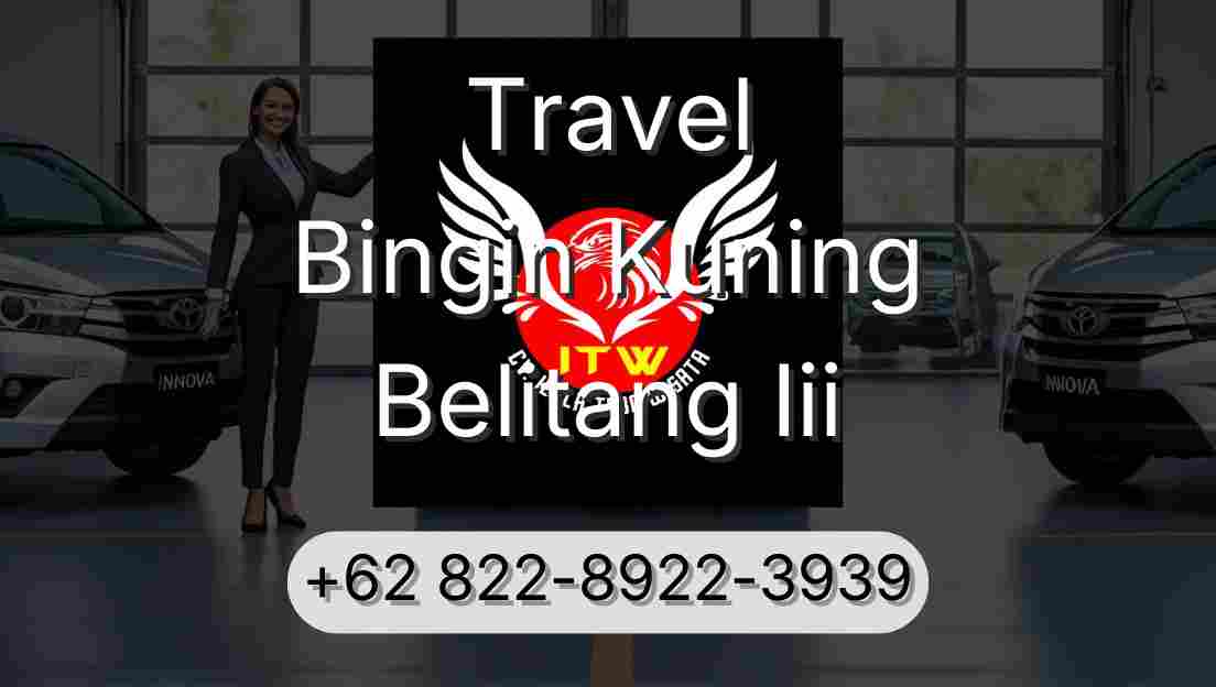 Travel Bingin Kuning Belitang Iii