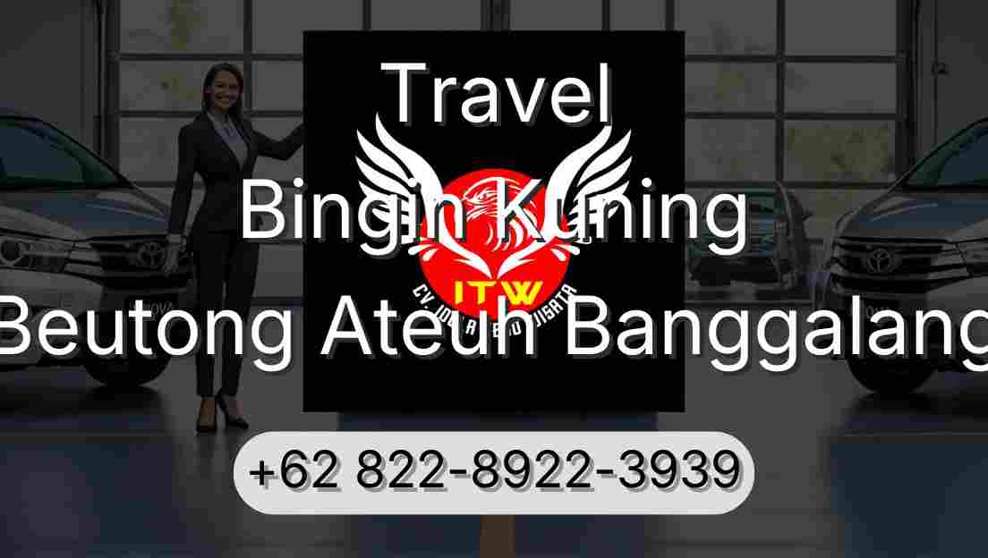 Travel Bingin Kuning Beutong Ateuh Banggalang
