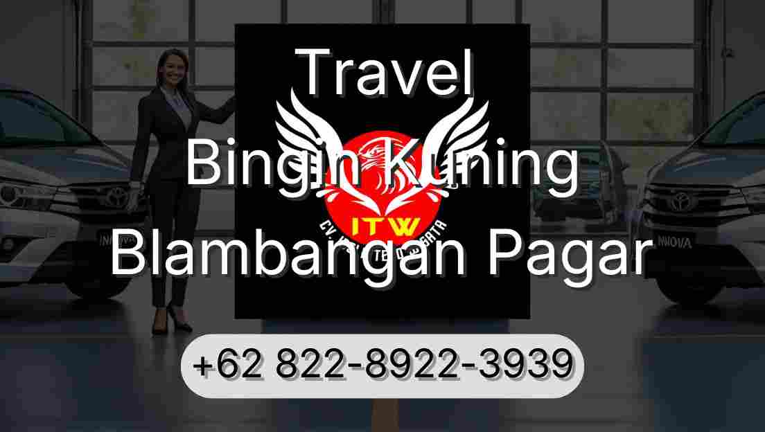 Travel Bingin Kuning Blambangan Pagar