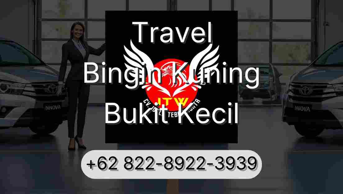 Travel Bingin Kuning Bukit Kecil