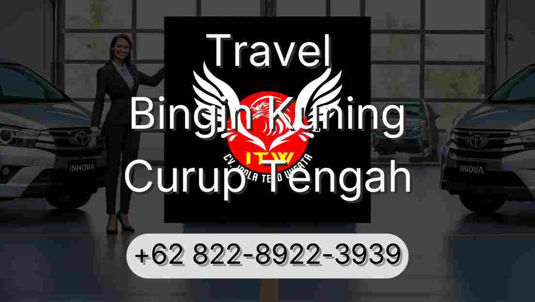 Travel Bingin Kuning Curup Tengah