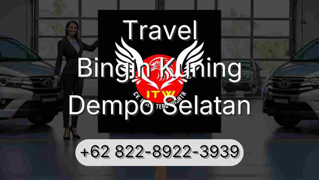 Travel Bingin Kuning Dempo Selatan