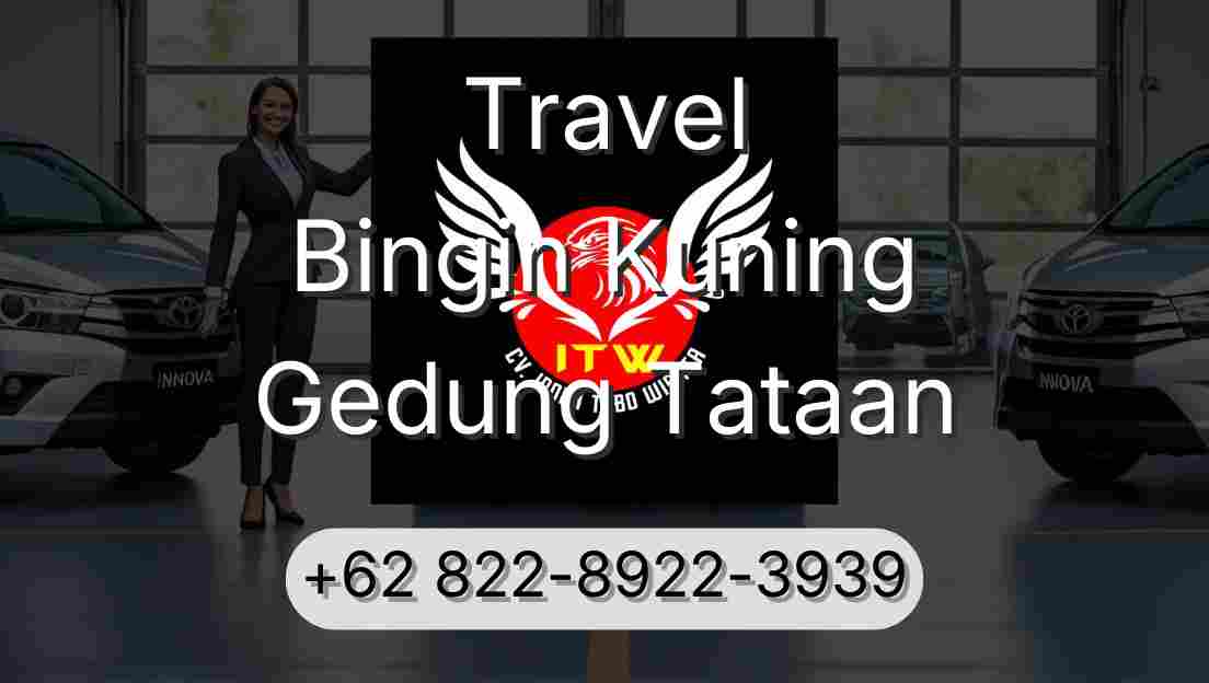 Travel Bingin Kuning Gedung Tataan