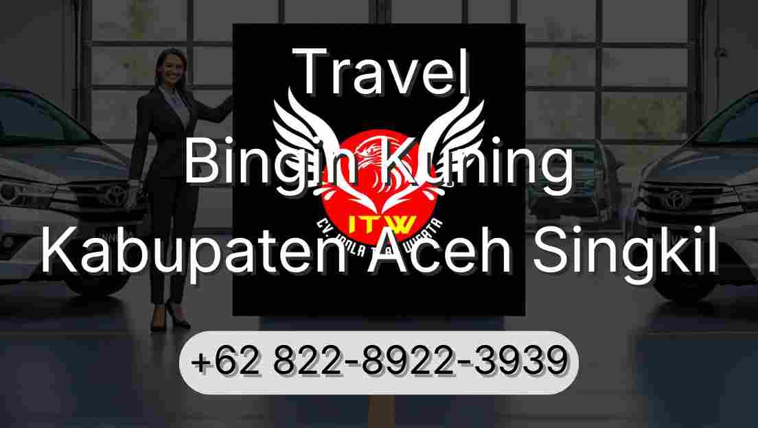 Travel Bingin Kuning Kabupaten Aceh Singkil