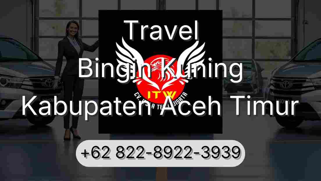 Travel Bingin Kuning Kabupaten Aceh Timur