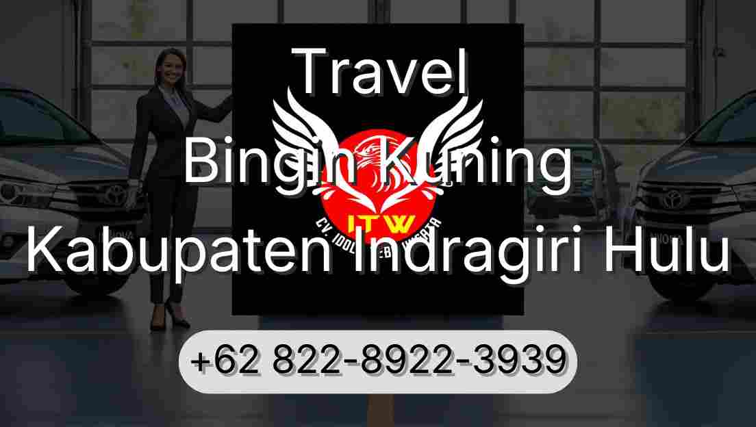 Travel Bingin Kuning Kabupaten Indragiri Hulu