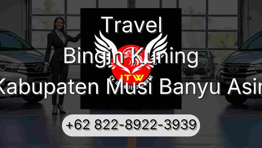 Travel Bingin Kuning Kabupaten Musi Banyu Asin