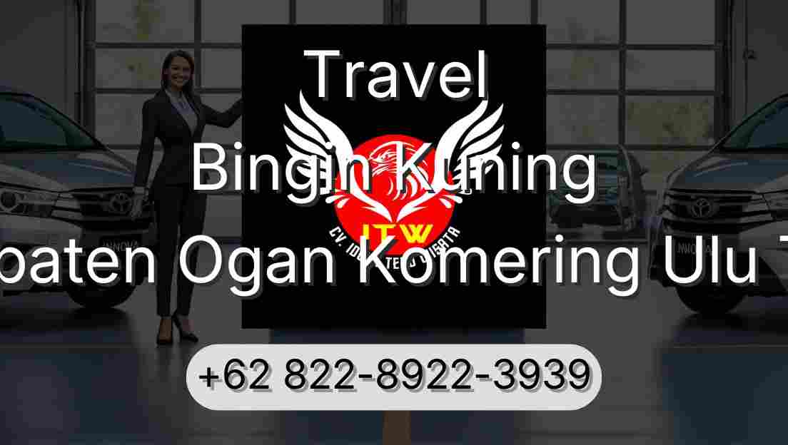Travel Bingin Kuning Kabupaten Ogan Komering Ulu Timur