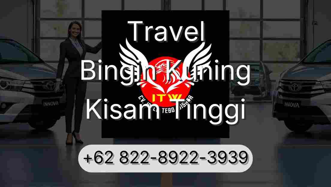 Travel Bingin Kuning Kisam Tinggi