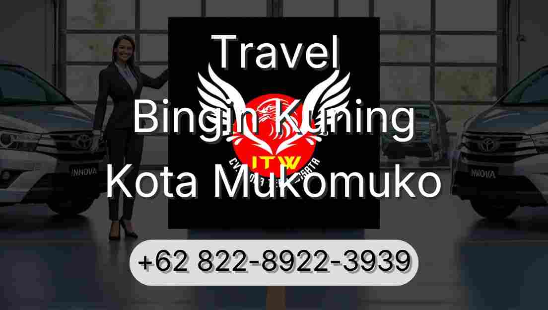 Travel Bingin Kuning Kota Mukomuko