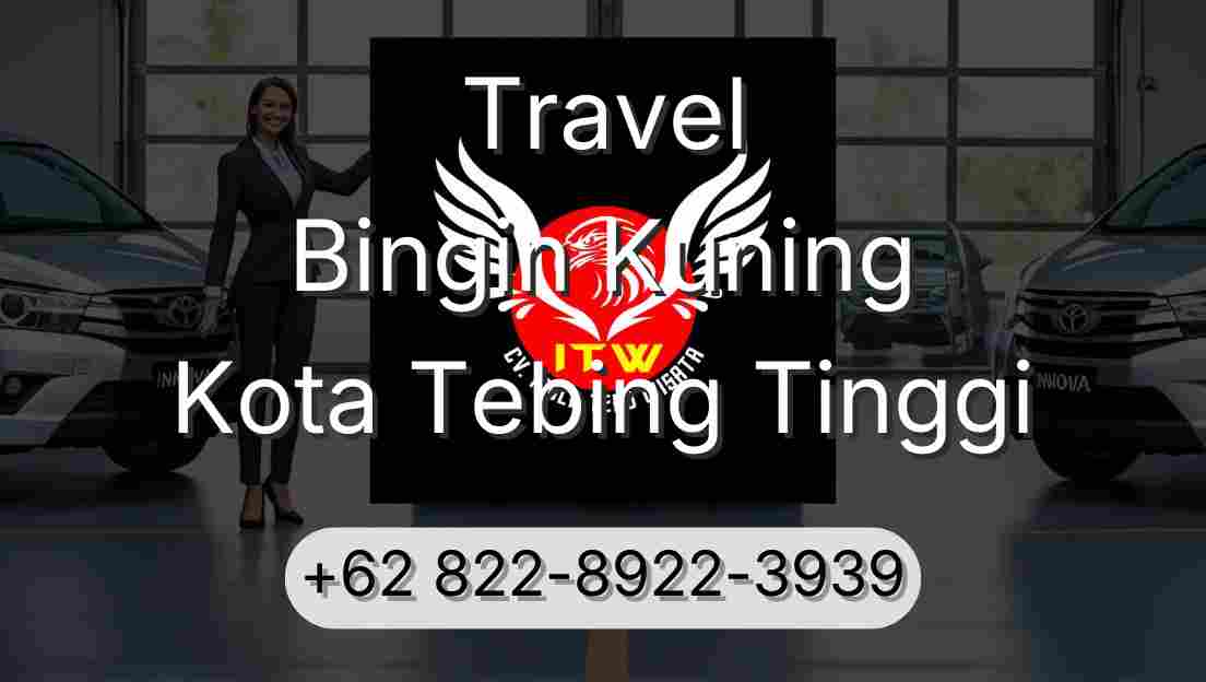 Travel Bingin Kuning Kota Tebing Tinggi