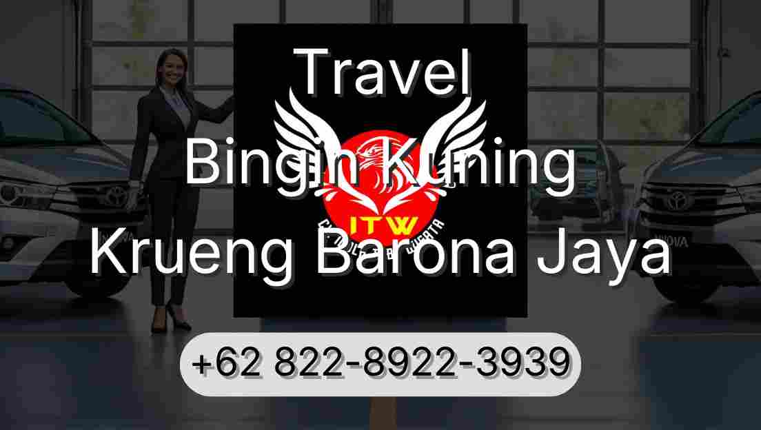 Travel Bingin Kuning Krueng Barona Jaya