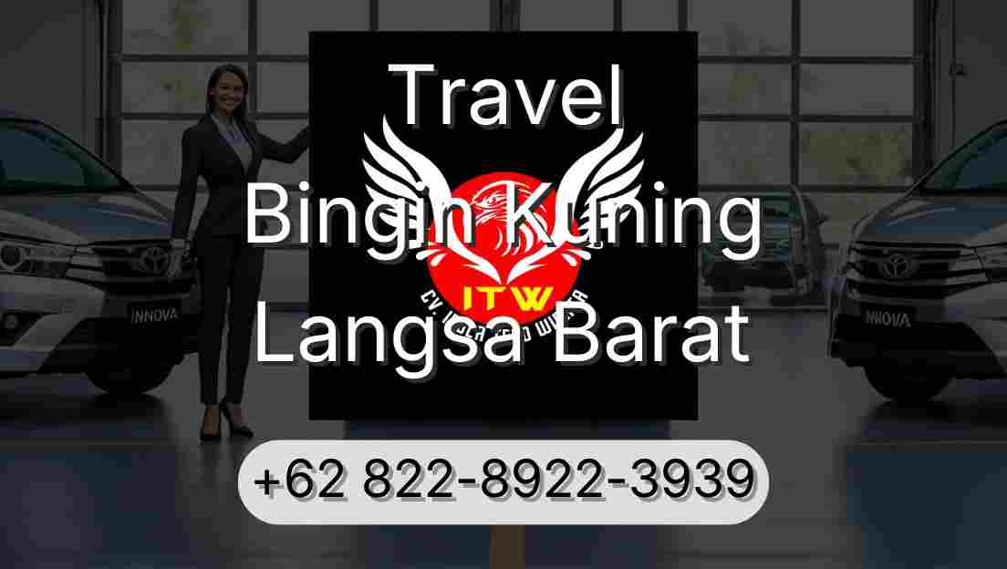 Travel Bingin Kuning Langsa Barat