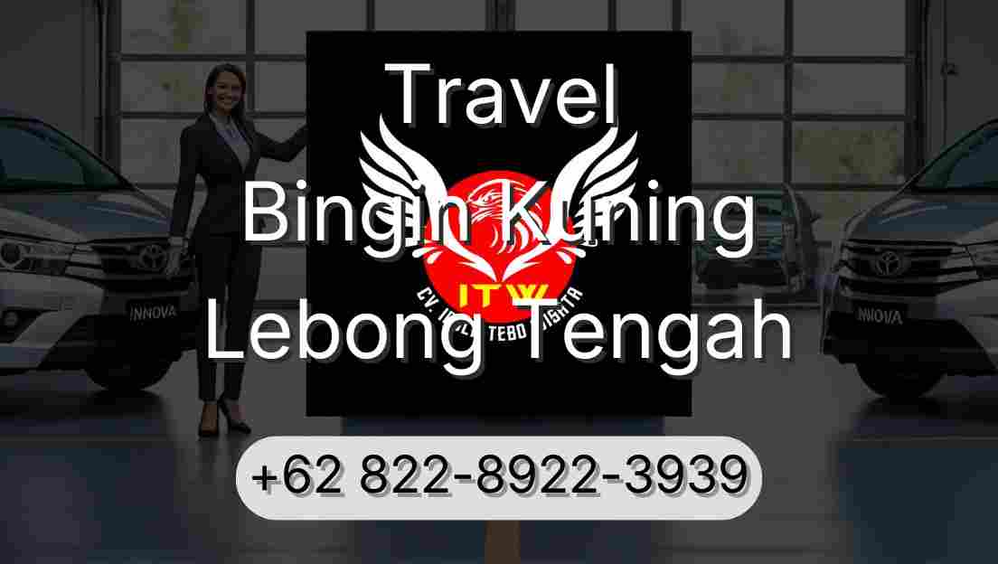 Travel Bingin Kuning Lebong Tengah