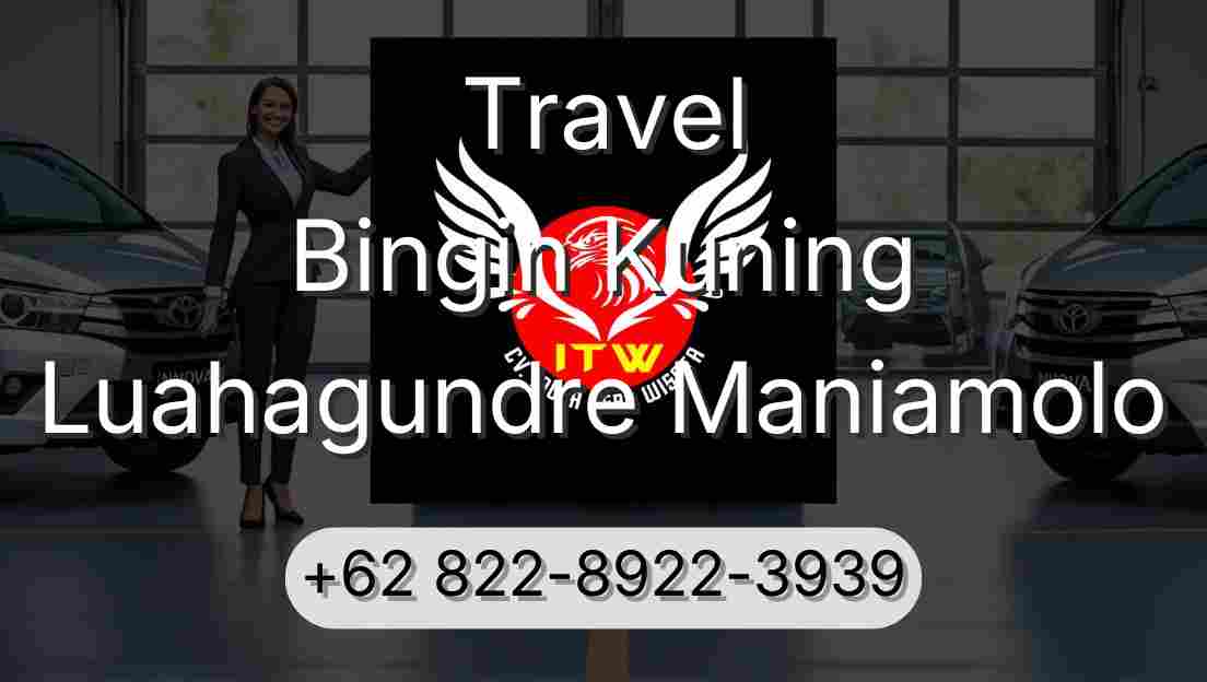 Travel Bingin Kuning Luahagundre Maniamolo
