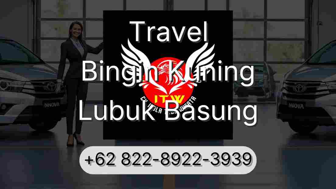 Travel Bingin Kuning Lubuk Basung