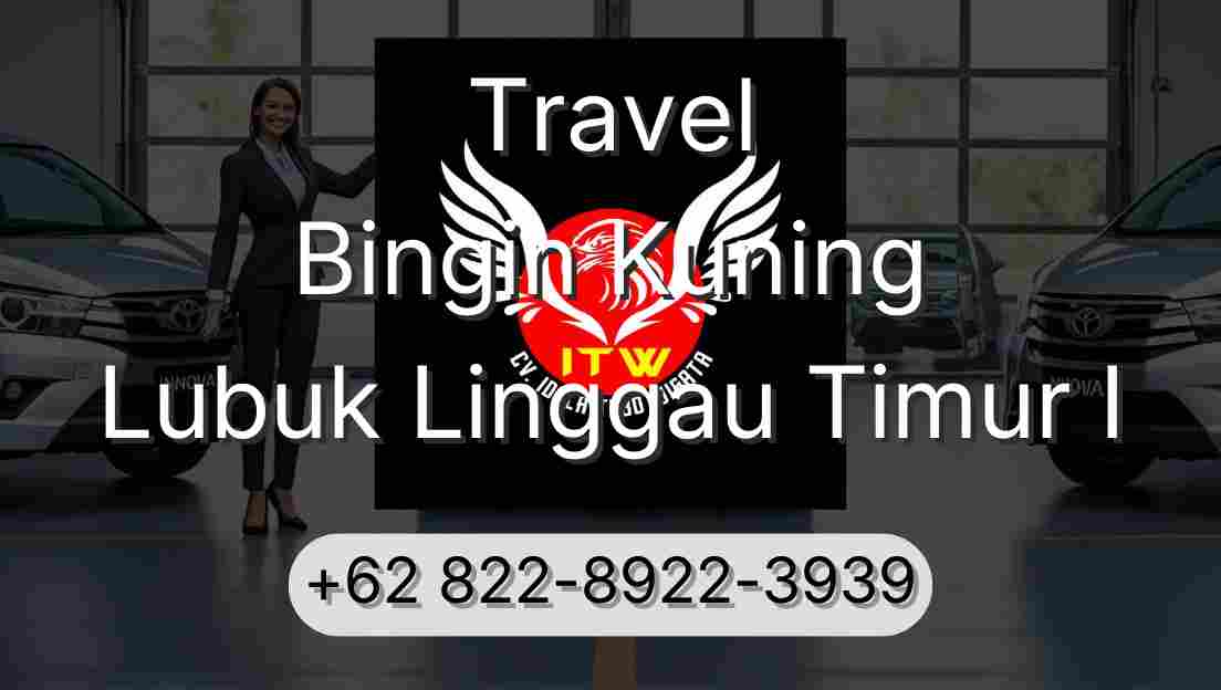 Travel Bingin Kuning Lubuk Linggau Timur I