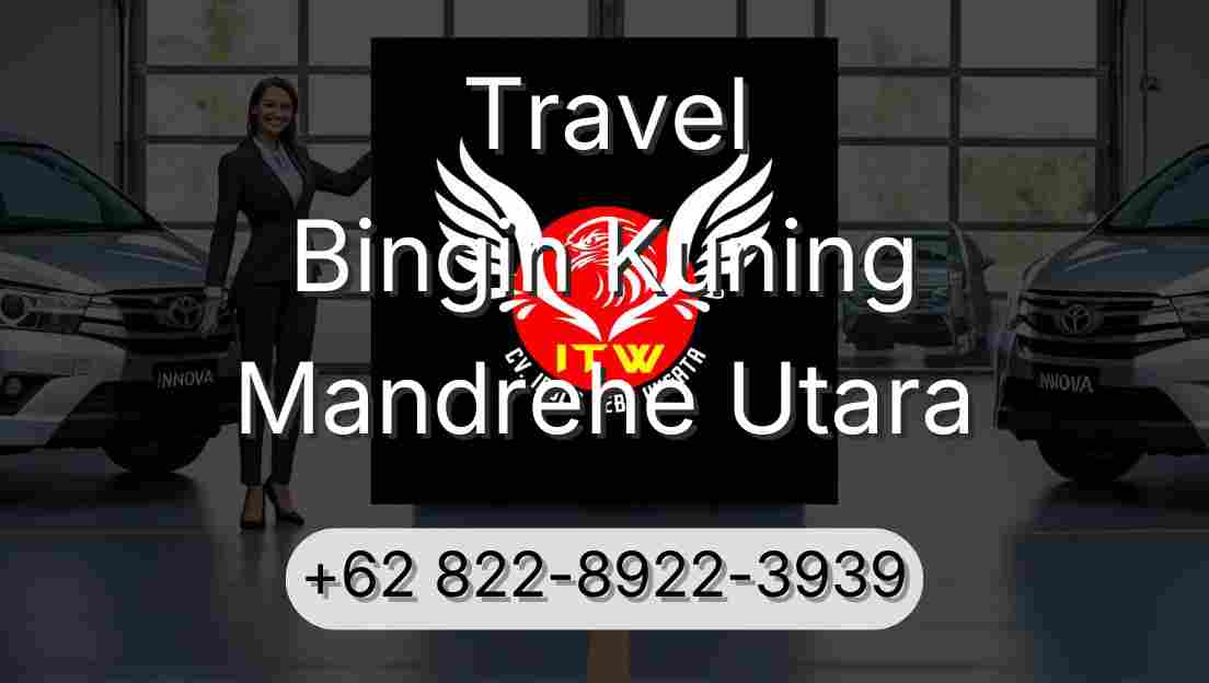 Travel Bingin Kuning Mandrehe Utara