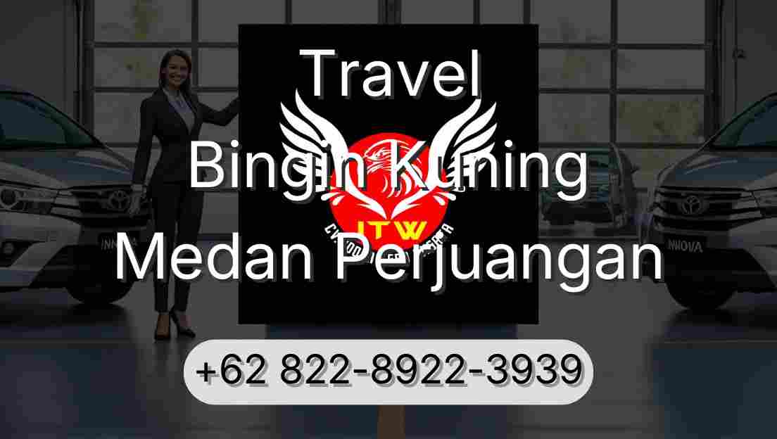 Travel Bingin Kuning Medan Perjuangan