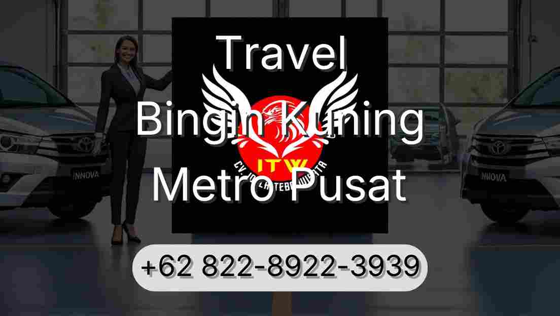 Travel Bingin Kuning Metro Pusat