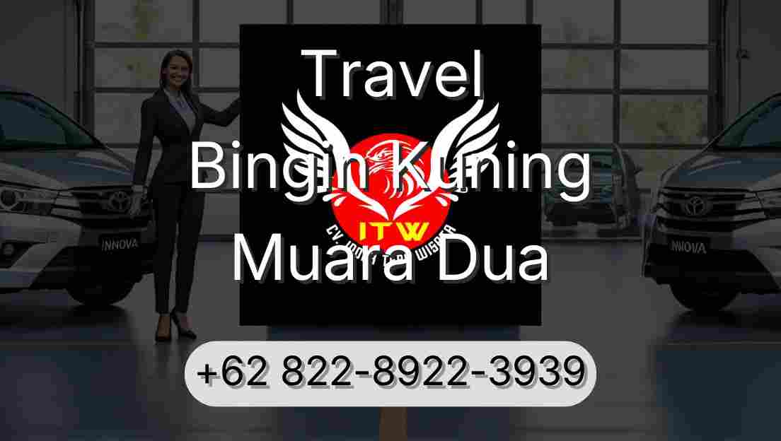 Travel Bingin Kuning Muara Dua