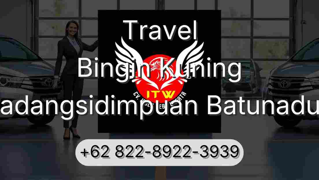 Travel Bingin Kuning Padangsidimpuan Batunadua