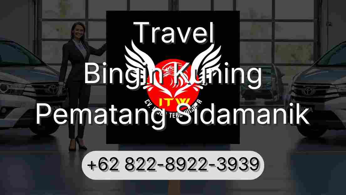 Travel Bingin Kuning Pematang Sidamanik