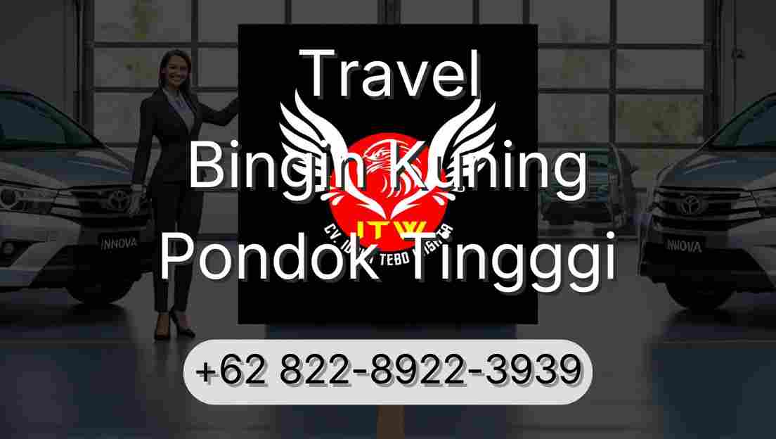 Travel Bingin Kuning Pondok Tingggi