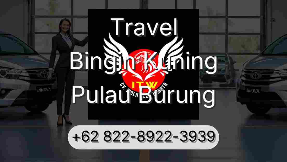 Travel Bingin Kuning Pulau Burung