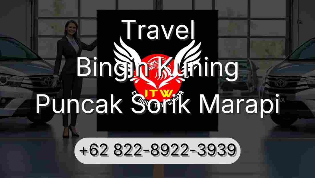 Travel Bingin Kuning Puncak Sorik Marapi