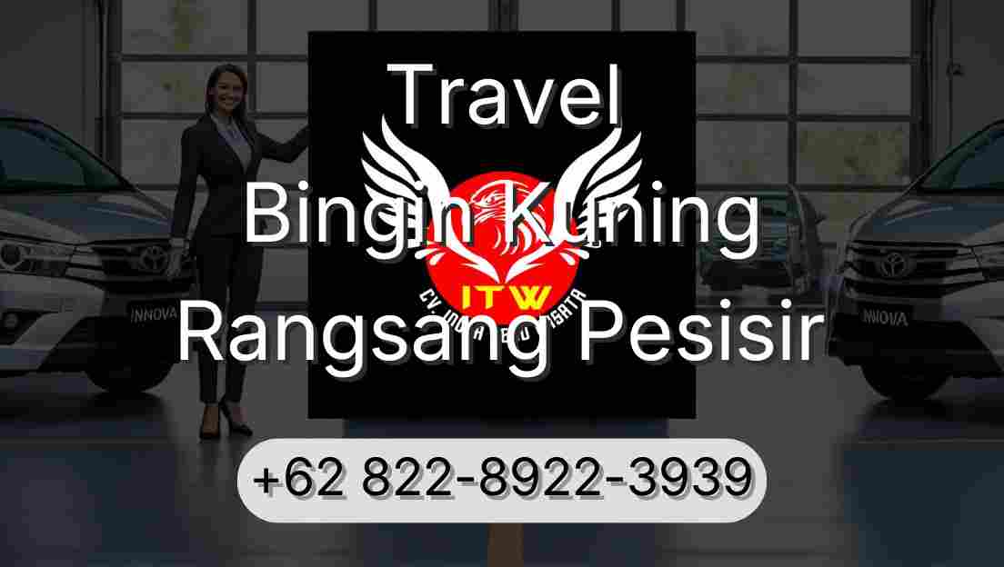 Travel Bingin Kuning Rangsang Pesisir