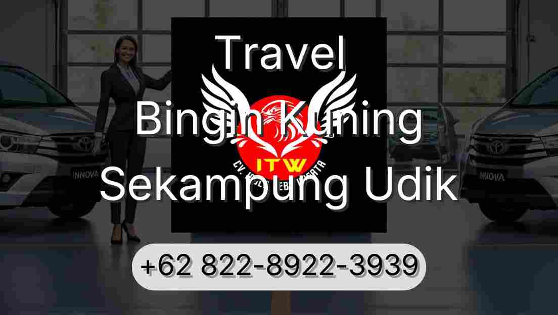 Travel Bingin Kuning Sekampung Udik