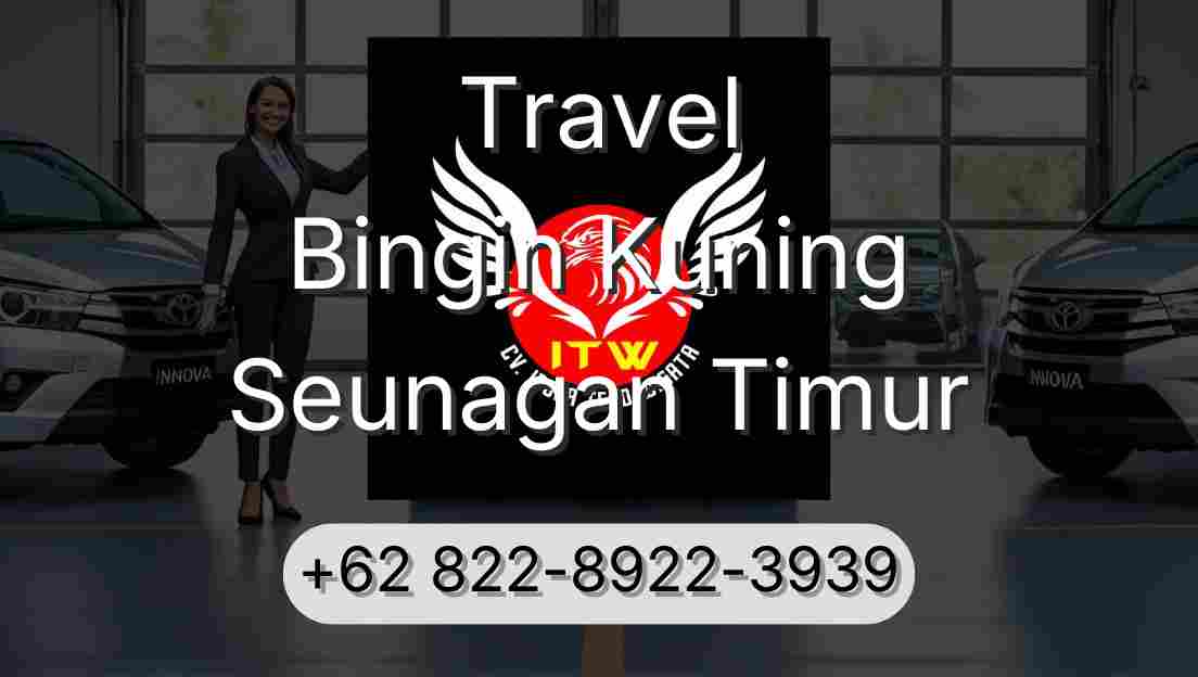 Travel Bingin Kuning Seunagan Timur