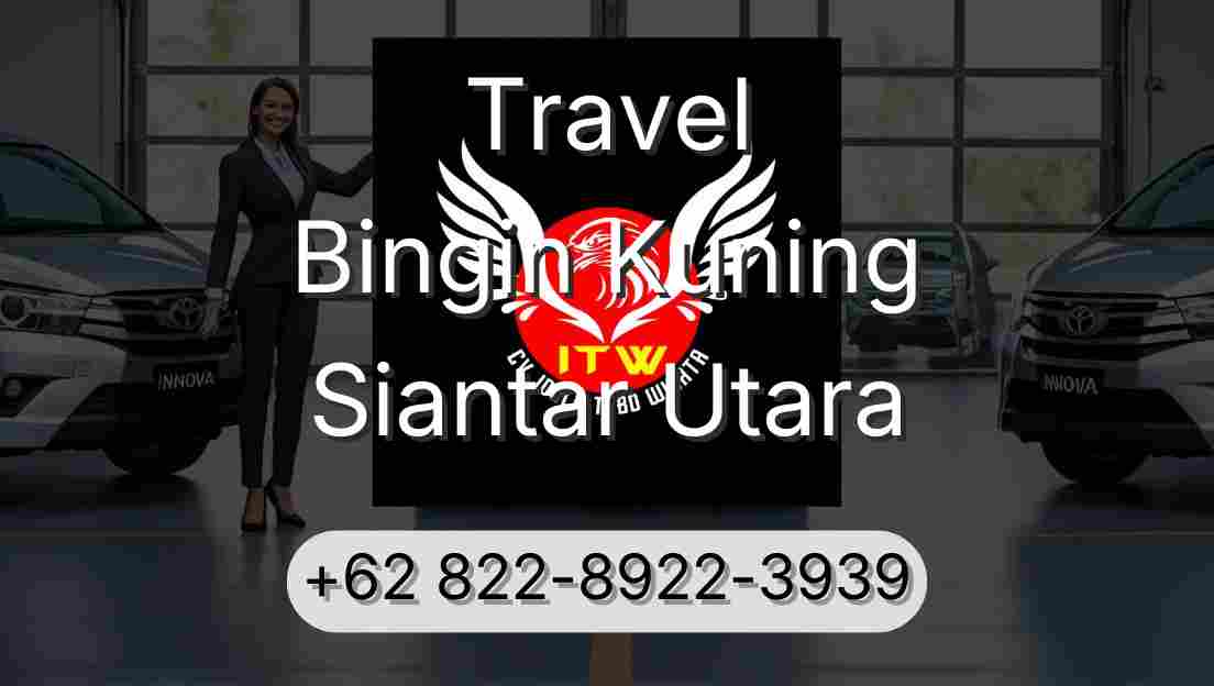 Travel Bingin Kuning Siantar Utara