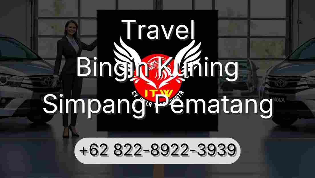 Travel Bingin Kuning Simpang Pematang