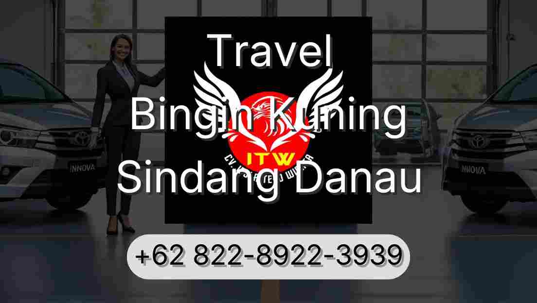 Travel Bingin Kuning Sindang Danau