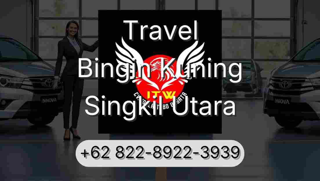 Travel Bingin Kuning Singkil Utara