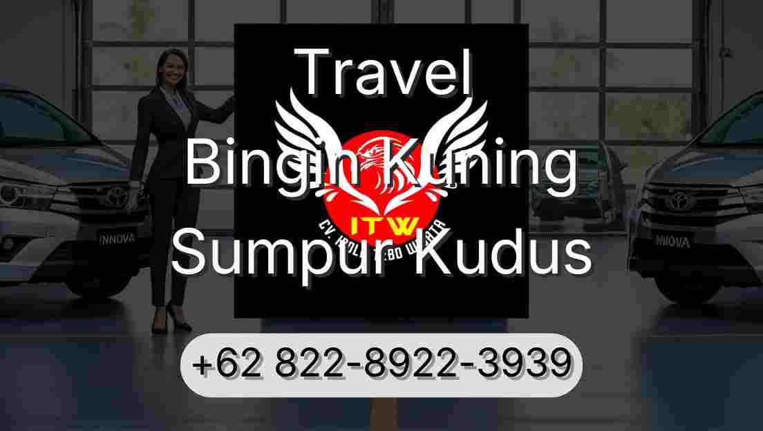 Travel Bingin Kuning Sumpur Kudus