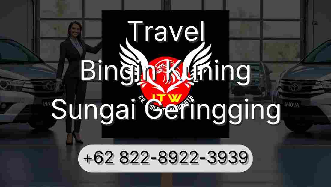 Travel Bingin Kuning Sungai Geringging
