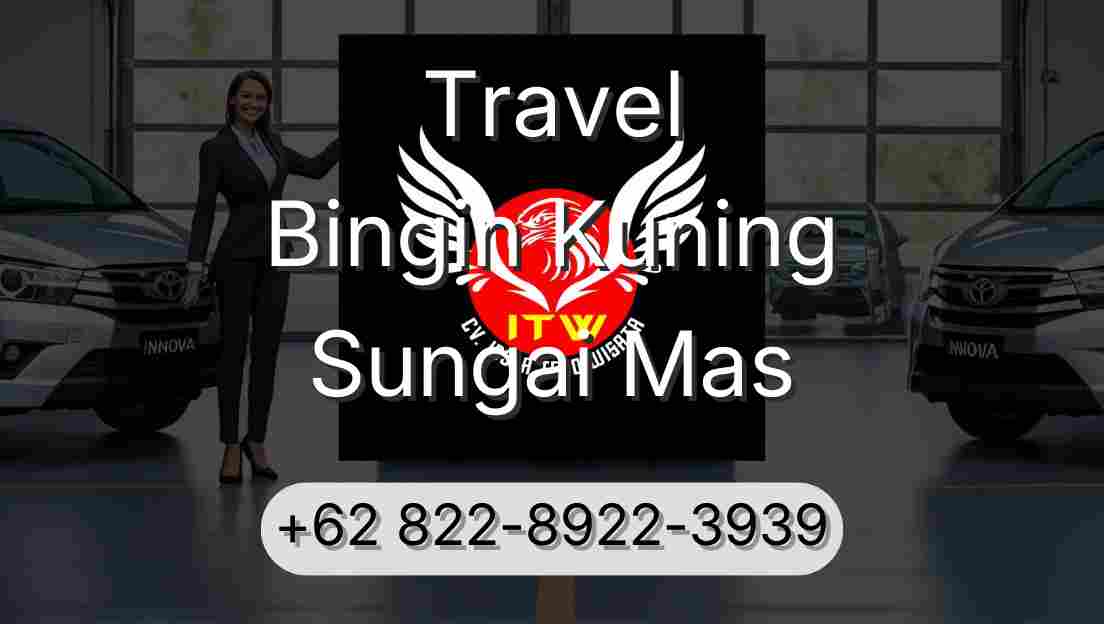 Travel Bingin Kuning Sungai Mas