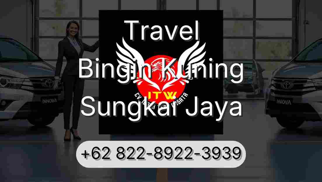 Travel Bingin Kuning Sungkai Jaya