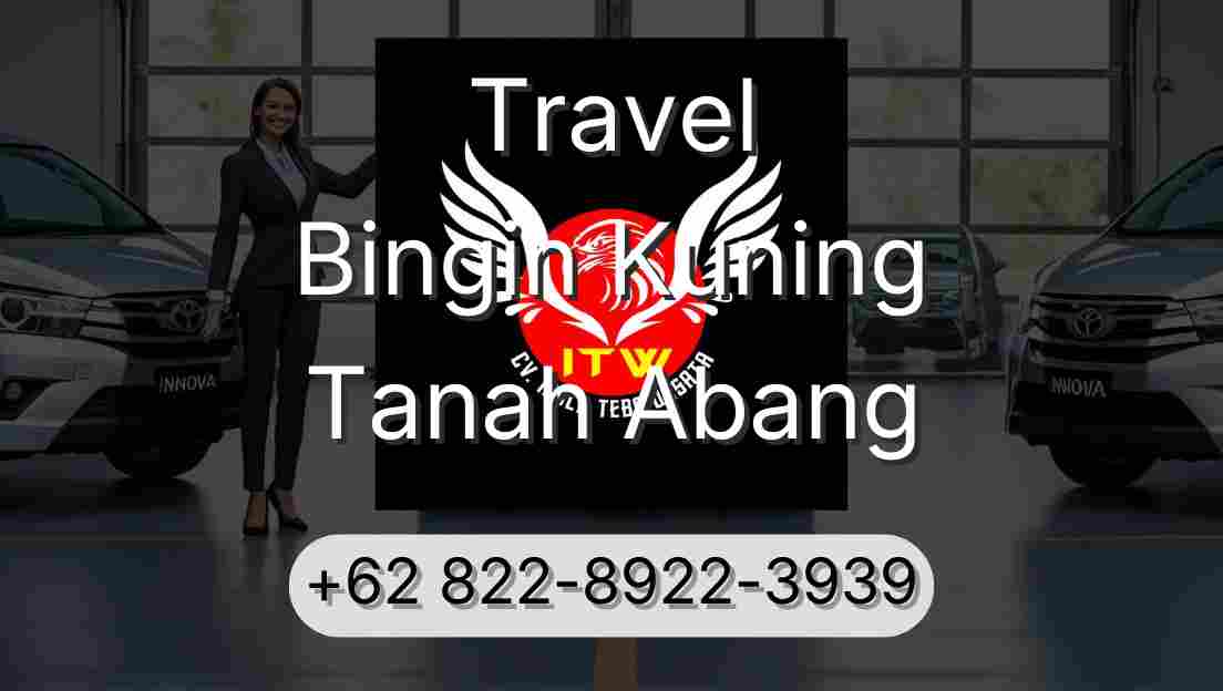 Travel Bingin Kuning Tanah Abang