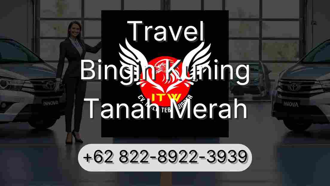 Travel Bingin Kuning Tanah Merah