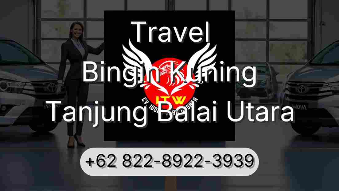 Travel Bingin Kuning Tanjung Balai Utara