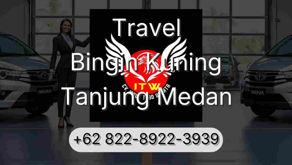 Travel Bingin Kuning Tanjung Medan